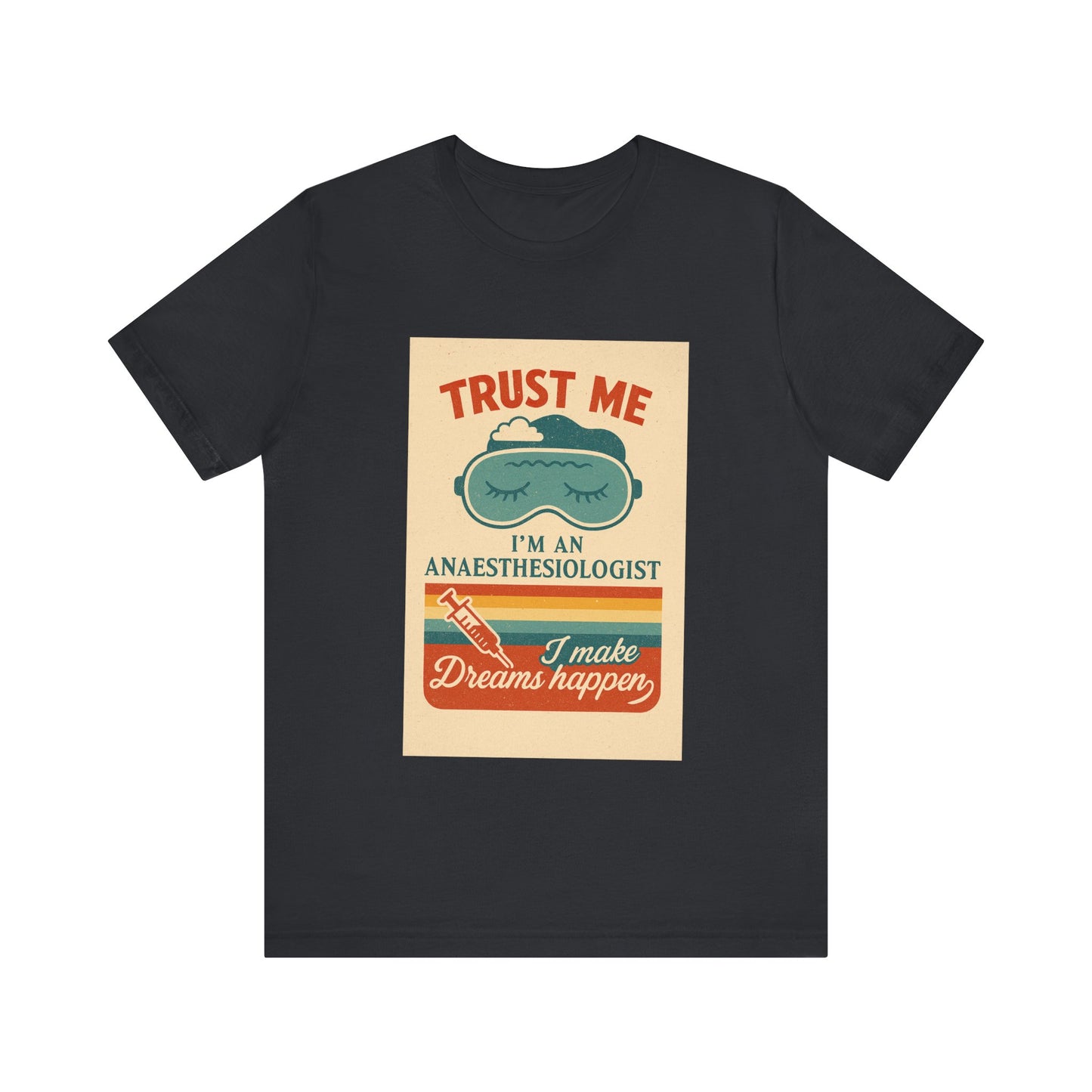 Trust Me, I'm an Anesthesiologist Tee, Funny Medical Shirt, Gift for Doctors, Anesthesiologist Gifts, Healthcare Humor, Unisex Jersey Tee