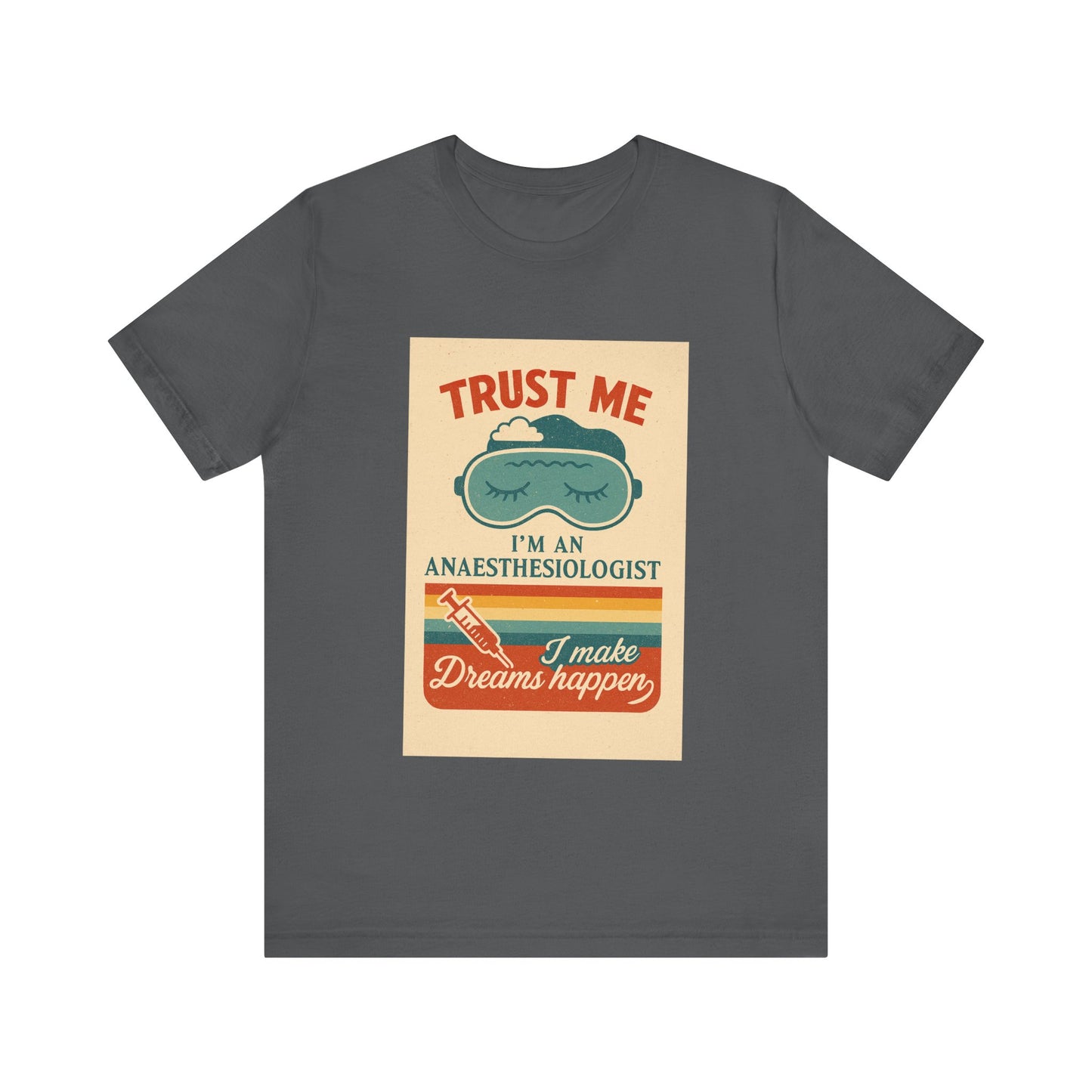 Trust Me, I'm an Anesthesiologist Tee, Funny Medical Shirt, Gift for Doctors, Anesthesiologist Gifts, Healthcare Humor, Unisex Jersey Tee