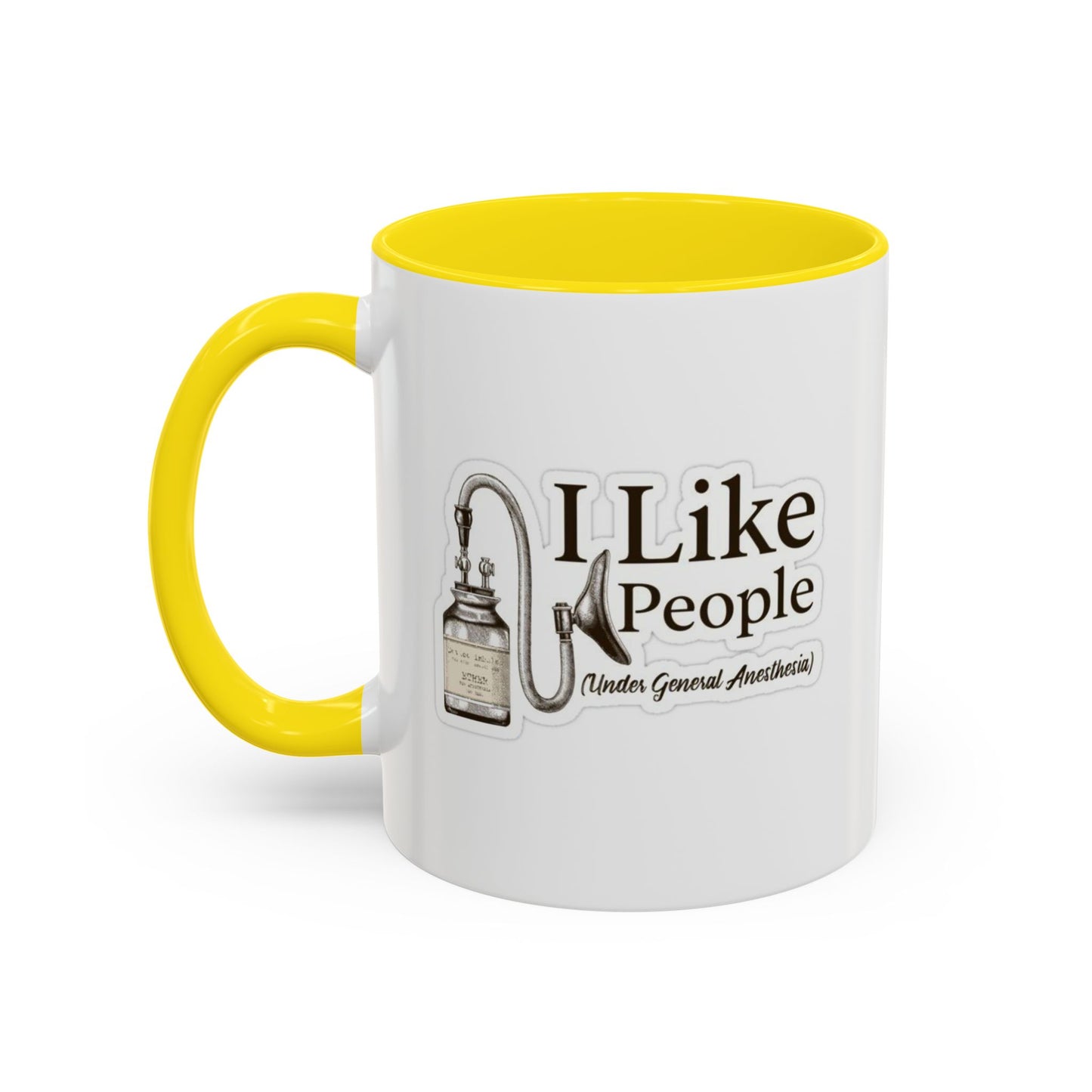 Funny Accent Coffee Mug - I Like People Under General Anesthesia, Gift, Coffee Lover, Humorous Cup, Unique Kitchen Decor