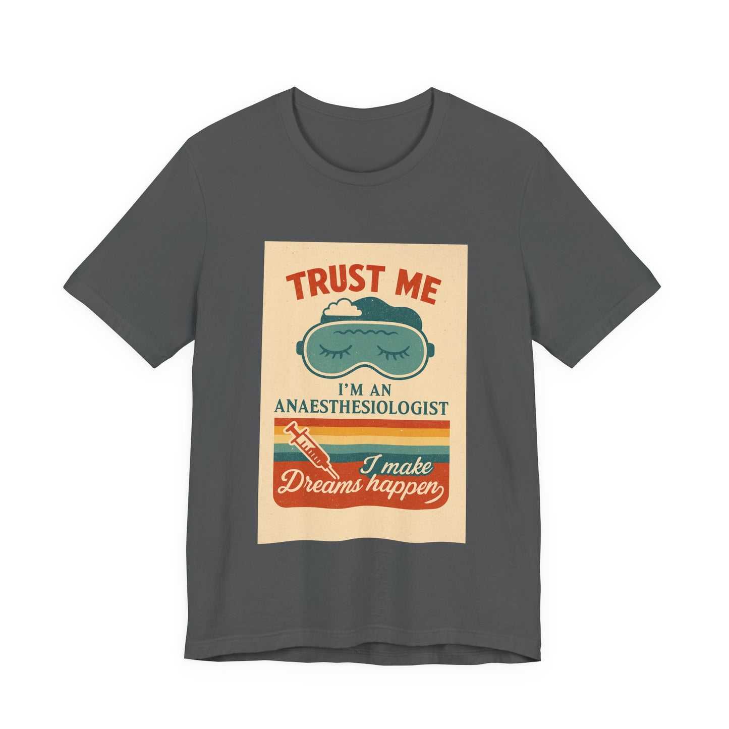 Trust Me, I'm an Anesthesiologist Tee, Funny Medical Shirt, Gift for Doctors, Anesthesiologist Gifts, Healthcare Humor, Unisex Jersey Tee